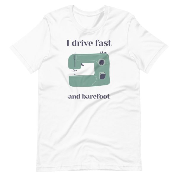 I Drive Fast and Barefoot Unisex T-shirt For Cheap - Image 3